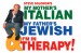 My Mothers Italian, My Fathers Jewish, & Im In Therapy